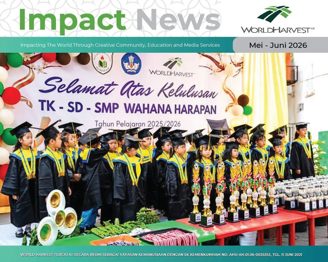 Impact Report - 44 - World Harvest - Impacting the World Through Creative Community, Education and Media Services
